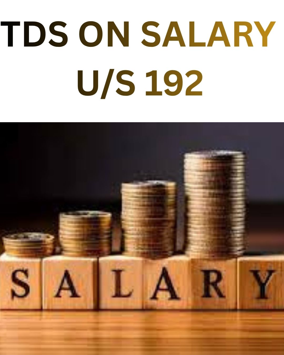 TDS U/S 192: SALARY & ITS APPLICABILITY